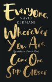 Everyone, Wherever You Are, Come One Step Closer (eBook, ePUB)