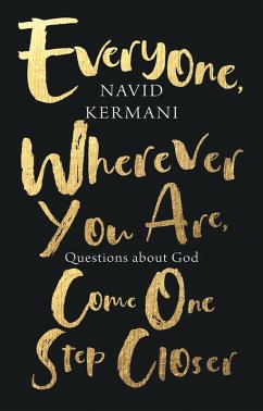 Everyone, Wherever You Are, Come One Step Closer (eBook, ePUB) - Kermani, Navid