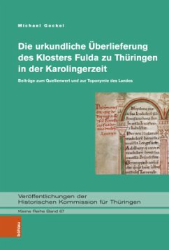 Die urkundliche Überlieferung des Klosters Fulda zu Thüringen in der Karolingerzeit - Gockel, Michael