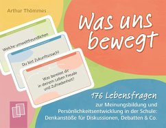 Was uns bewegt - Thömmes, Arthur