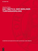 Die Tibetica der Berliner Turfansammlung