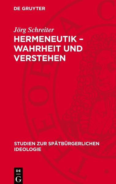 Hermeneutik - Wahrheit und Verstehen Hermeneutik - Wahrheit und Verstehen