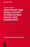 Individuum und Gesellschaft im englischen Drama der Gegenwart