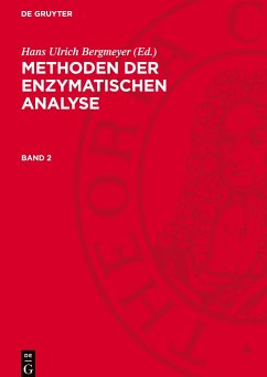 Methoden der enzymatischen Analyse, Band 2, Methoden der enzymatischen Analyse, Band 2