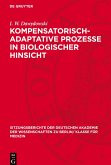 Kompensatorisch-Adaptative Prozesse in biologischer Hinsicht Kompensatorisch-Adaptative Prozesse in biologischer Hinsicht