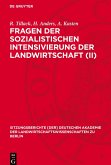 Fragen der sozialistischen Intensivierung der Landwirtschaft (II)