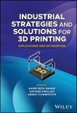 Industrial Strategies and Solutions for 3D Printing (eBook, ePUB)