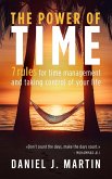 The Power of Time: 7 Rules for Time Management and Taking Control of Your Life (Self-help and personal development) (eBook, ePUB)