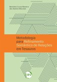 Metodologia para refinamento semântico de relações em tesauros (eBook, ePUB)