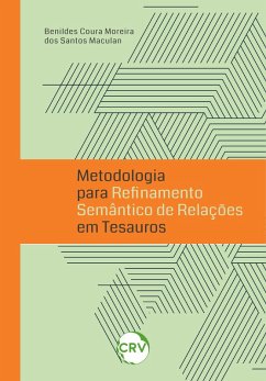 Metodologia para refinamento semântico de relações em tesauros (eBook, ePUB) - Maculan, Benildes Coura Moreira dos Santos