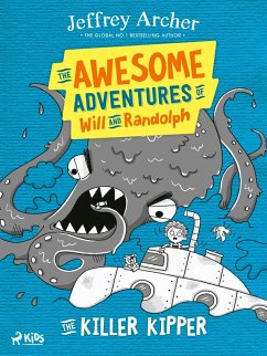 The Awesome Adventures of Will and Randolph: The Killer Kipper (eBook, ePUB) - Archer, Jeffrey