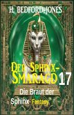 Die Braut der Sphinx: Fantasy: Der Sphinx Smaragd 17 (eBook, ePUB)