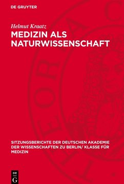 Medizin als Naturwissenschaft - Kraatz, Helmut