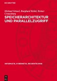 Speicherarchitektur und Parallelzugriff