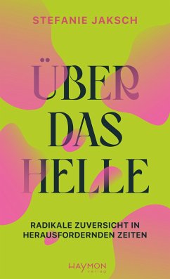 Über das Helle - Jaksch, Stefanie