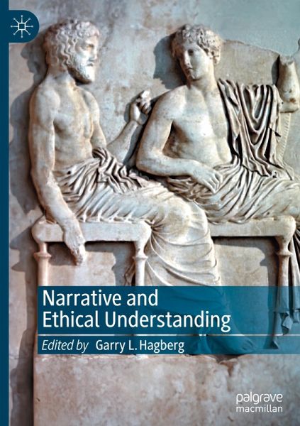 Narrative and Ethical Understanding Narrative and Ethical Understanding