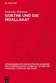 Goethe und die Moallakat Goethe und die Moallakat
