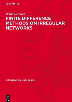 Finite Difference Methods on Irregular Networks - Heinrich, Bernd