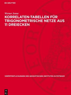 Korrelaten-Tabellen für trigonometrische Netze aus 11 Dreiecken - Jenne, Werner