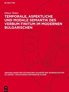 Temporale, aspektliche und modale Semantik des Verbum Finitum im modernen Bulgarischen - Walter, Hilmar