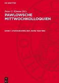 Pawlowsche Mittwochkolloquien, Band 1, Stenogramme der Jahre 1929¿1993