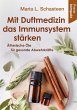 Mit Duftmedizin das Immunsystem... - Bild 1