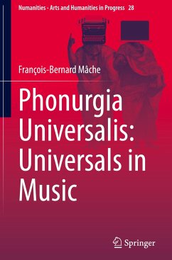 Phonurgia Universalis: Universals in Music - Mâche, François-Bernard