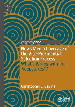 News Media Coverage of the Vice-Presidential Selection Process - Devine, Christopher J.