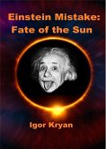 Einstein Mistake: Fate of the Sun (eBook, ePUB)