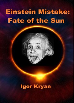 Einstein Mistake: Fate of the Sun (eBook, ePUB) - Kryan, Igor