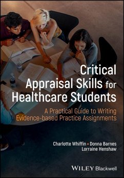Critical Appraisal Skills for Healthcare Students (eBook, PDF) - Whiffin, Charlotte J.; Barnes, Donna; Henshaw, Lorraine