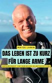 Das Leben ist zu kurz für lange Arme (eBook, ePUB)