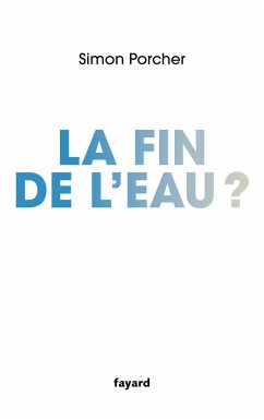 La fin de l'eau (eBook, ePUB) - Porcher, Simon