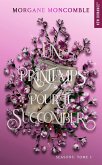Un printemps pour te succomber (eBook, ePUB) Un printemps pour te succomber (eBook, ePUB)