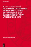 Haupikennziffern der wirtschaftlichen Entwicklung der europäischen RGW-Länder 1960-1975