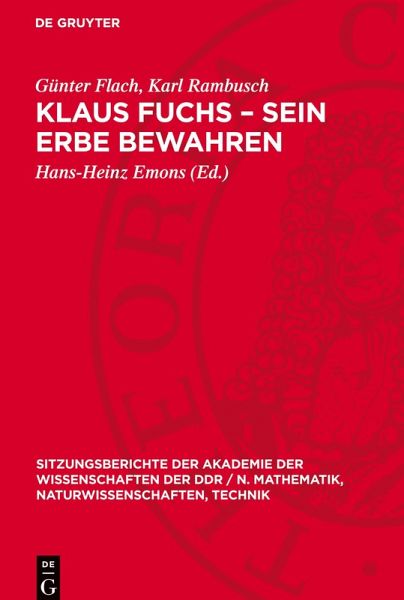 Klaus Fuchs - Sein Erbe bewahren
