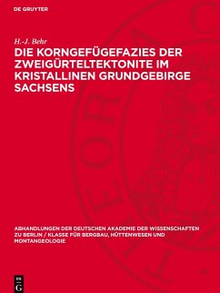 Cover Die Korngefügefazies der Zweigürteltektonite im kristallinen Grundgebirge Sachsens