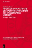 Poetisch-dramatische Gestaltungsprinzipien in Shakespeares Werken