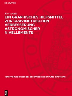 Cover Ein graphisches Hilfsmittel zur gravimetrischen Verbesserung astronomischer Nivellements