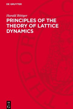 Principles of the Theory of Lattice Dynamics - Böttger, Harald