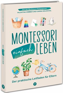 Montessori einfach leben - Doleschal, Carina;Wimmer, Valentina