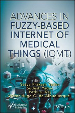 Advances in Fuzzy-Based Internet of Medical Things (IoMT) (eBook, PDF)