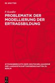 Problematik der Modellierung der Ertragsbildung