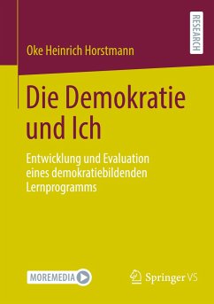 Die Demokratie und Ich - Horstmann, Oke Heinrich