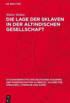 Cover Die Lage der Sklaven in der altindischen Gesellschaft