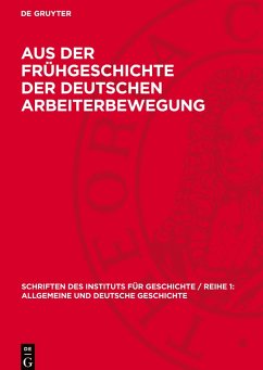 Cover Aus der Frühgeschichte der deutschen Arbeiterbewegung