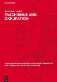 Faschismus und Okkupation Faschismus und Okkupation