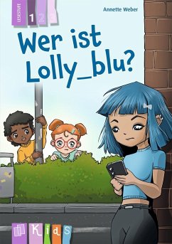 Wer ist Lolly_blu? - Lesestufe 1 - Weber, Annette