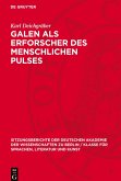 Galen als Erforscher des menschlichen Pulses