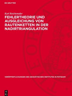 Fehlertheorie und Ausgleichung von Rautenketten in der Nadirtriangulation - Reicheneder, Karl